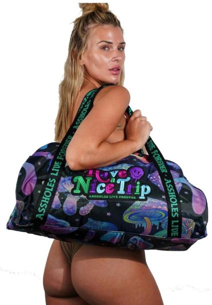 Assholes Live Forever Have A Nice Trip Duffle