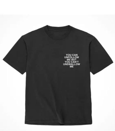 Assholes Live Forever Unfollow Me